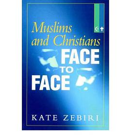 Muslims and Christians Face to Face pdf epub mobi 电子书 下载