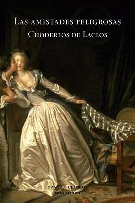 Las amistades peligrosas/ Dangerous Liaisons pdf epub mobi 电子书 下载