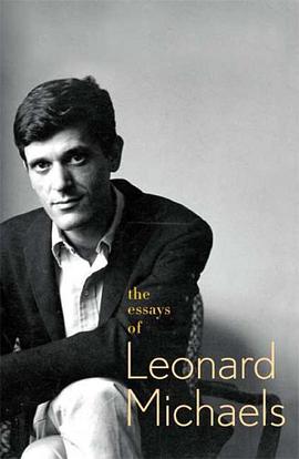 The Essays of Leonard Michaels pdf epub mobi 电子书 下载