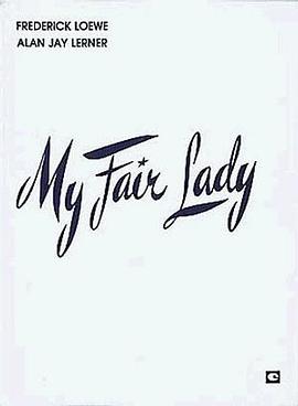 My Fair Lady (Score) pdf epub mobi 电子书 下载