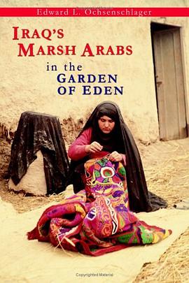 Iraq's Marsh Arabs in the Garden of Eden