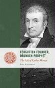 Forgotten Founder, Drunken Prophet pdf epub mobi 电子书 下载