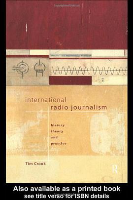 International Radio Journalism pdf epub mobi 电子书 下载