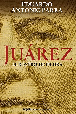 Juarez, el rostro de piedra/ Juarez, The Stone Face pdf epub mobi 电子书 下载
