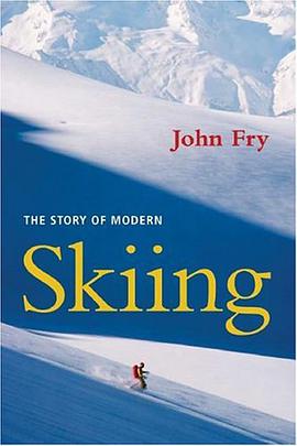 The Story of Modern Skiing pdf epub mobi 电子书 下载