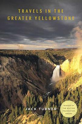 Travels in the Greater Yellowstone pdf epub mobi 电子书 下载
