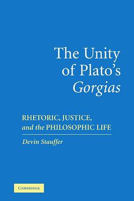 The Unity of Plato's "Gorgias" pdf epub mobi 电子书 下载