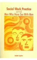 Social Work Practice and Men Who Have Sex with Men pdf epub mobi 電子書 下載