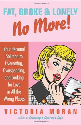 Fat, Broke & Lonely No More