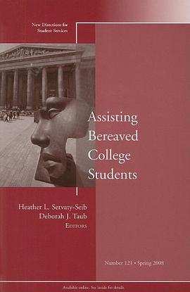 Assisting Bereaved College Students Spring 2008 pdf epub mobi 下载