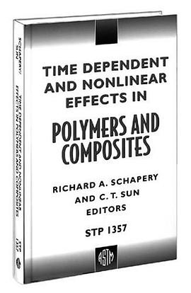 Time Dependent and Nonlinear Effects in Polymers and Composites (Astm Special Technical Publication/ pdf epub mobi 电子书 下载