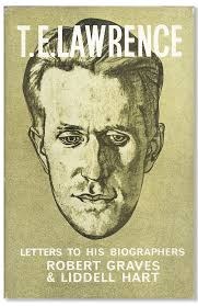 T.E. Lawrence to His Biographers, Robert Graves and Liddell Hart pdf epub mobi 电子书 下载
