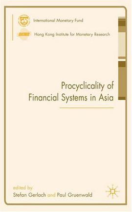 Procyclicality of Financial Systems in Asia pdf epub mobi 电子书 下载