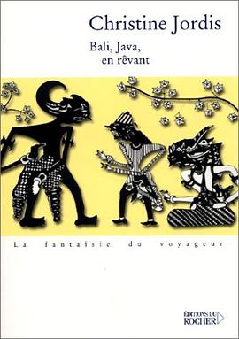 Bali, Java, en revant pdf epub mobi 电子书 下载