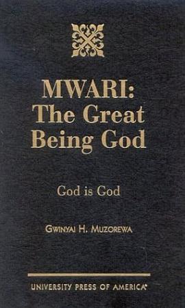 MWARI, The Great Being God pdf epub mobi 电子书 下载
