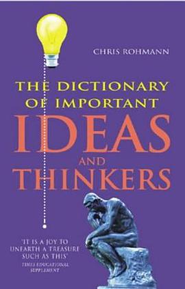 The Dictionary of Important Ideas and Thinkers pdf epub mobi 电子书 下载