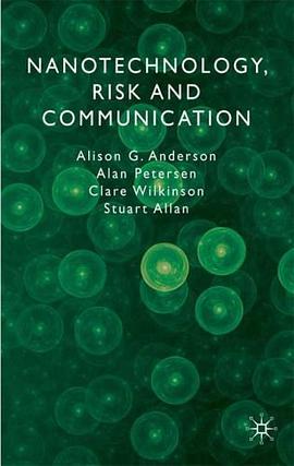 Nanotechnology, Risk and Communication pdf epub mobi 电子书 下载