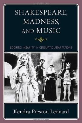 Shakespeare, Madness, and Music pdf epub mobi 电子书 下载