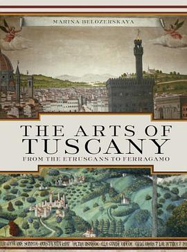 The Arts of Tuscany pdf epub mobi 電子書 下載