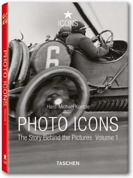 Photo Icons I (Icon (Taschen)) (v. 1) pdf epub mobi 电子书 下载