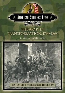 The Army in Transformation, 1790-1860 pdf epub mobi 电子书 下载