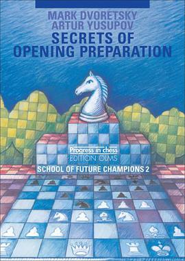 Secrets of Opening Preparation pdf epub mobi 电子书 下载