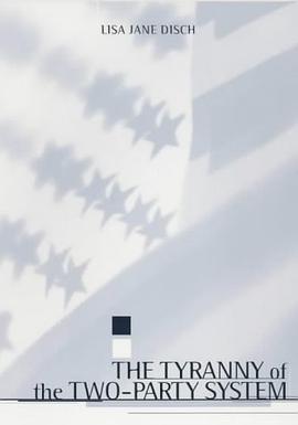 The Tyranny of the Two-Party System pdf epub mobi 电子书 下载