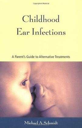 Childhood Ear Infections pdf epub mobi 电子书 下载