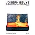 Joseph Beuys, "mit dummen Fragen fangt jede Revolution an" pdf epub mobi 电子书 下载