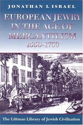 European Jewry in the Age of Mercantilism 1550-1750 pdf epub mobi 电子书 下载
