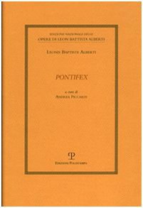 Pontifex (EDIZIONE NAZIONALE OPERE DI LEON BATTISTA ALBERTI) (Italian Edition) pdf epub mobi 電子書 下載