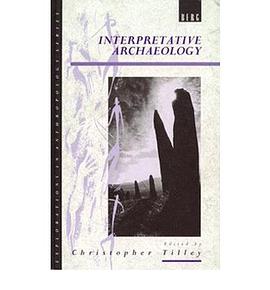 Interpretative Archaeology (Explorations in Anthropology) pdf epub mobi 电子书 下载