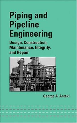 Piping and Pipeline Engineering pdf epub mobi 电子书 下载
