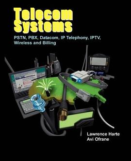 Telecom Systems, PSTN, PBX, Datacom, IP Telephony, IPTV, Wireless and Billing pdf epub mobi 電子書 下載