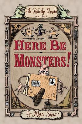 Here Be Monsters! (The Ratbridge Chronicles)