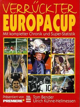 Verrückter Europacup. Mit kompletter Chronik und Super- Statistik. pdf epub mobi 下载