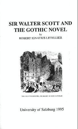 Sir Walter Scott and the Gothic Novel (Salzburg Studies in English Literature) pdf epub mobi 電子書 下載