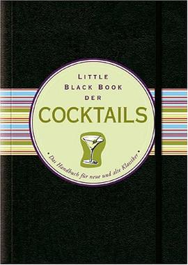 Little Black Book Der Cocktails (German Edition) pdf epub mobi 电子书 下载