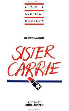 New Essays on Sister Carrie (The American Novel) pdf epub mobi 电子书 下载