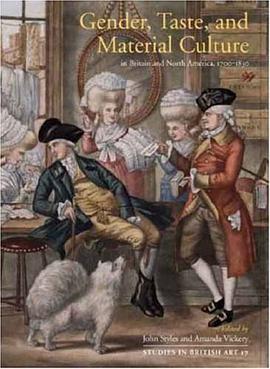 Gender, Taste, and Material Culture in Britain and North America, 1700-1830