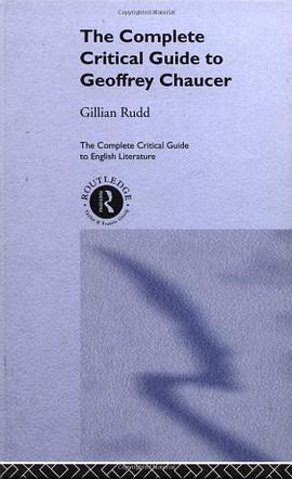The Complete Critical Guide to Geoffrey Chaucer pdf epub mobi 电子书 下载