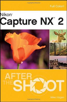 Nikon Capture NX 2 After the Shoot pdf epub mobi 电子书 下载