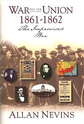 The War for the Union Volume I.....The Improvised War 1861-1862 pdf epub mobi 下载