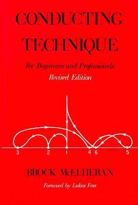 Conducting Technique for Beginners and Professionals pdf epub mobi 电子书 下载
