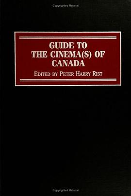 Guide to the Cinema(s) of Canada (Reference Guides to the World's Cinema) pdf epub mobi 电子书 下载