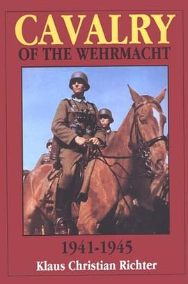 The Cavalry of the Wehrmacht 1941-1945 pdf epub mobi 電子書 下載