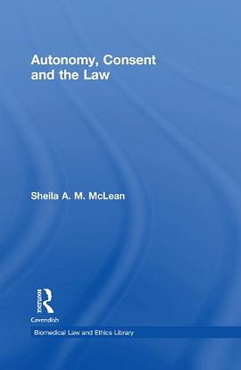 Autonomy, Consent and the Law pdf epub mobi 电子书 下载