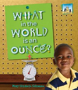 What in the World Is an Ounce? pdf epub mobi 电子书 下载