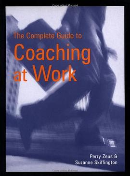 The Complete Guide to Coaching at Work pdf epub mobi 电子书 下载