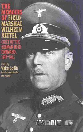 The Memoirs of Field-Marshal Wilhelm Keitel pdf epub mobi 电子书 下载